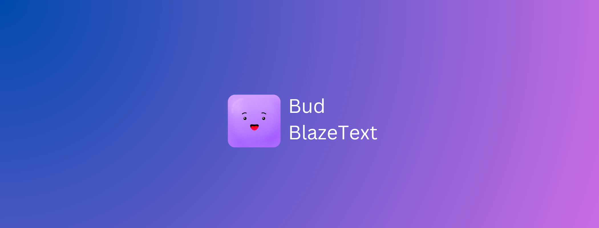 Bud BlazeText